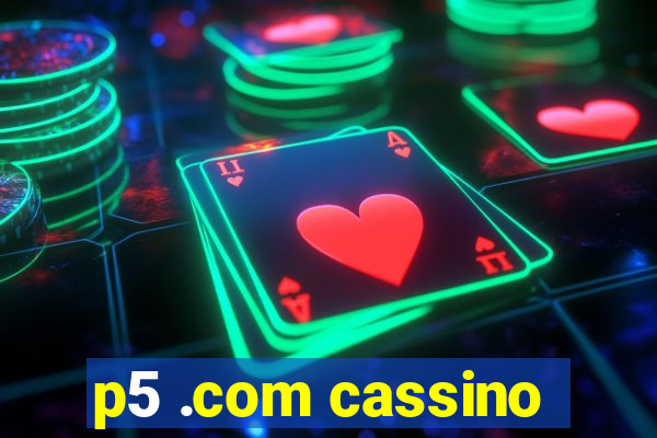 p5 .com cassino